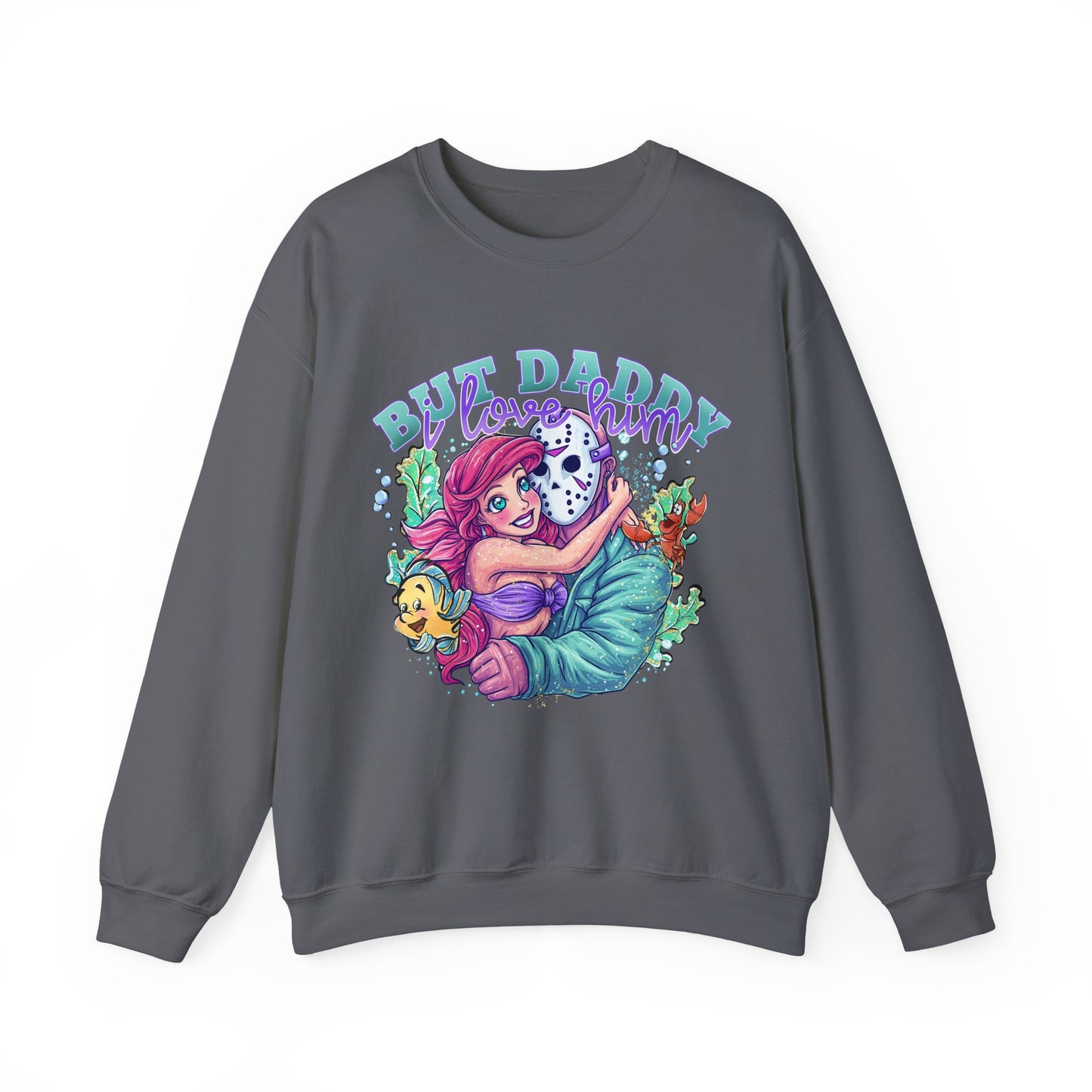 Daddy I love him sweatshirt