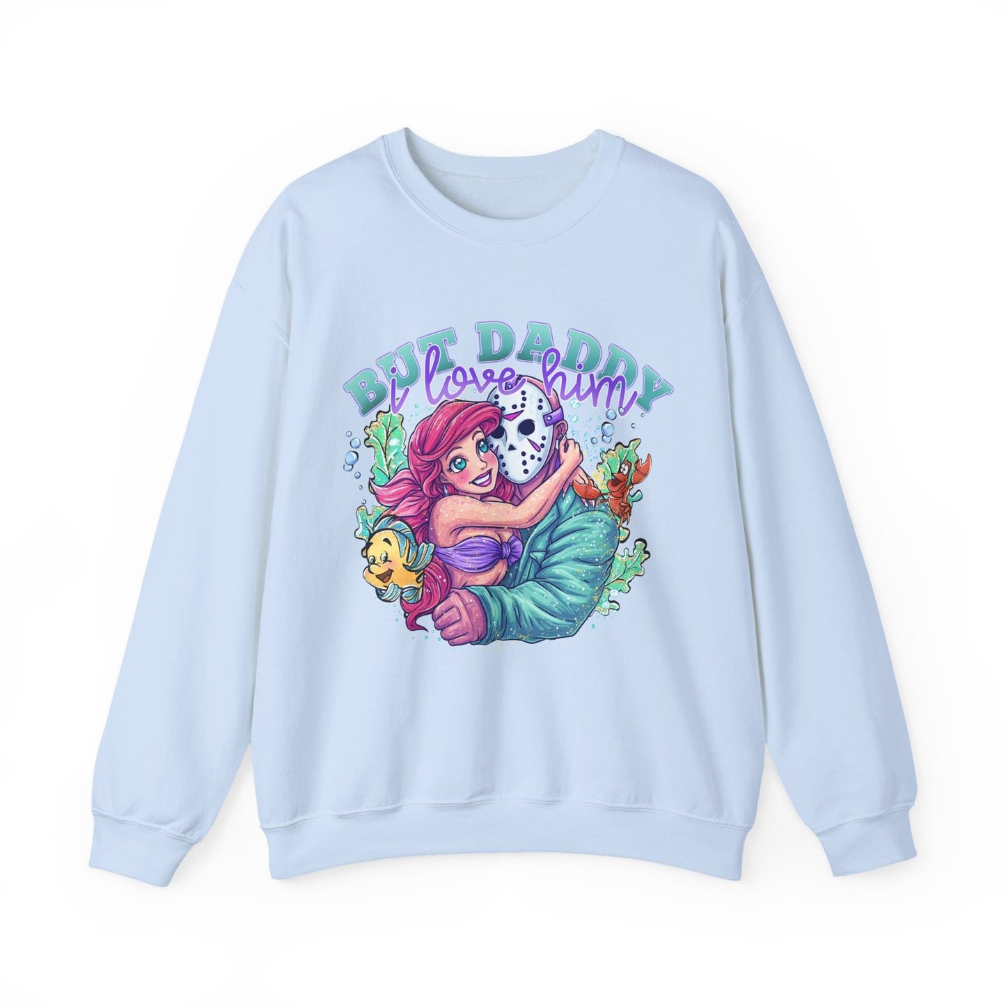 Daddy I love him sweatshirt