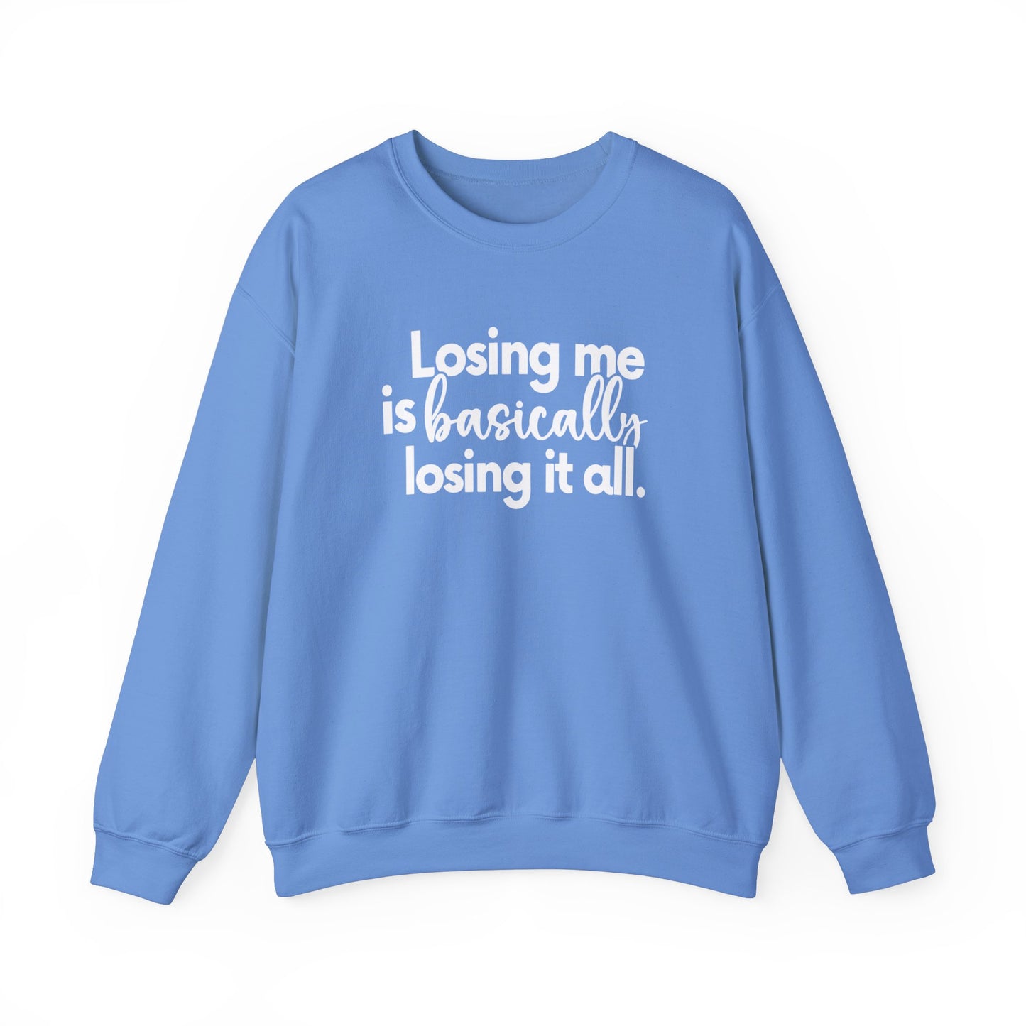 don't lose it all Unisex Heavy Blend™ Crewneck Sweatshirt