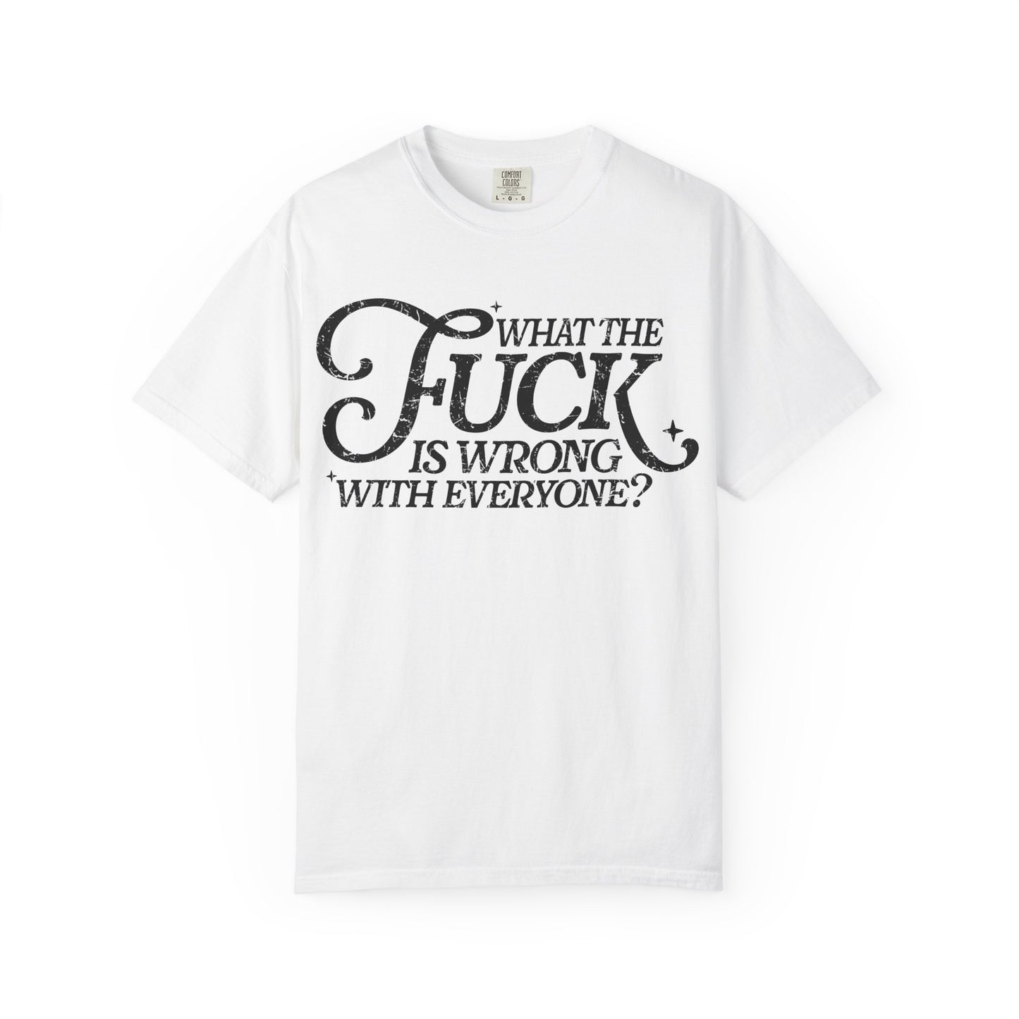 What is wrong Witty Graphic T-Shirt, Unisex Humor Tee, Casual Statement Shirt, Gift for Friends, Everyday Wear, Quirky Outfit