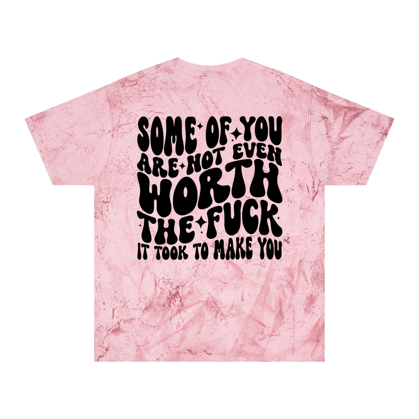 Not worth it color blast tee