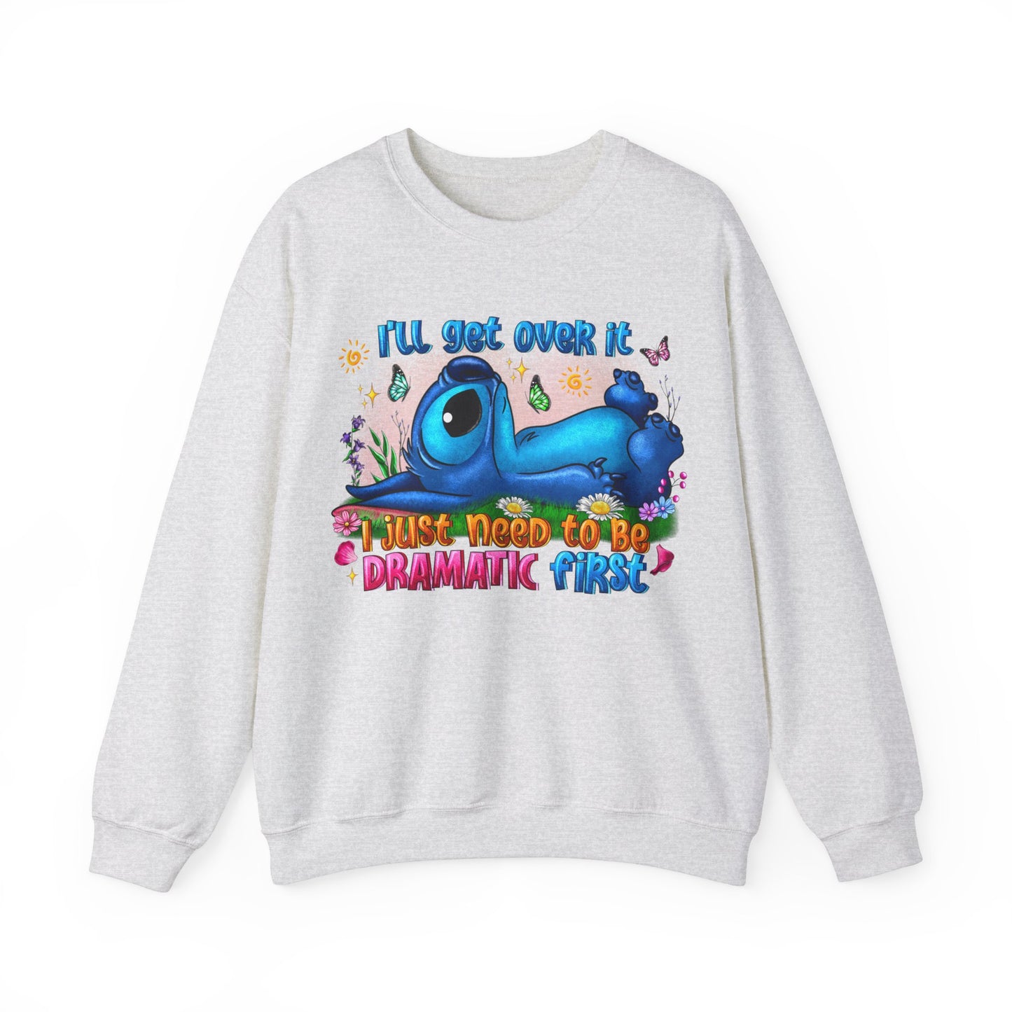 I have to be dramatic first Unisex Heavy Blend™ Crewneck Sweatshirt