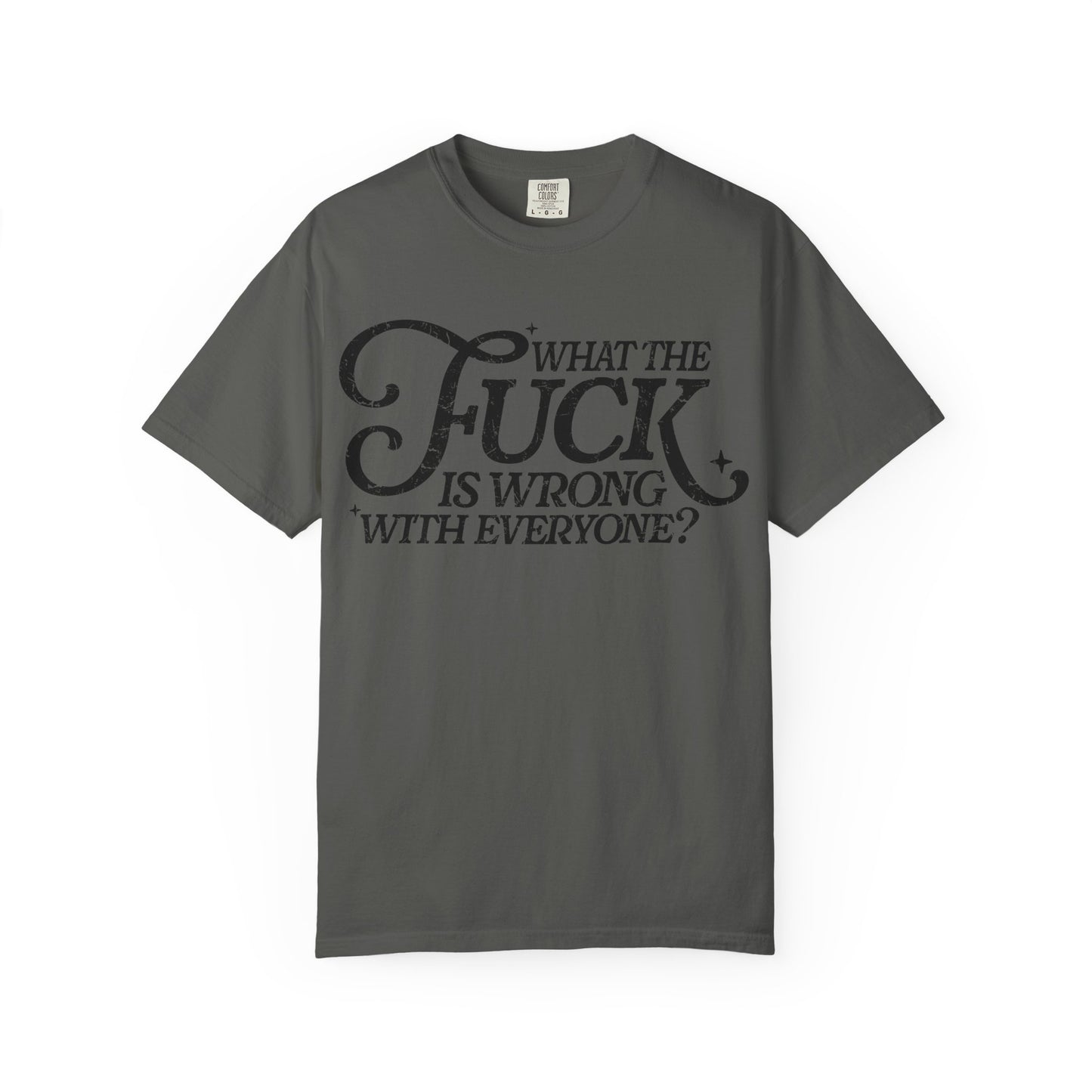 What is wrong Witty Graphic T-Shirt, Unisex Humor Tee, Casual Statement Shirt, Gift for Friends, Everyday Wear, Quirky Outfit