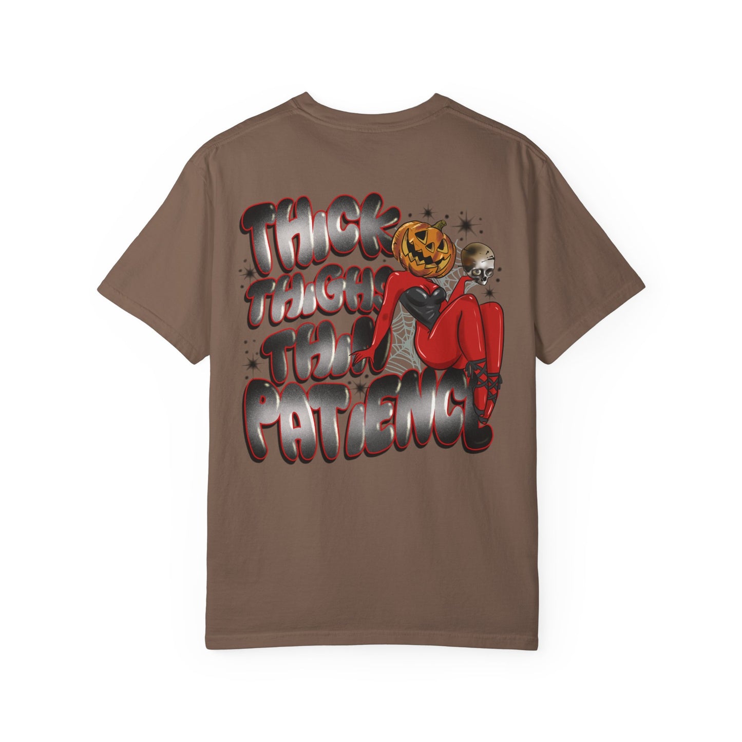 Thick thighs thin patience Graphic Tee