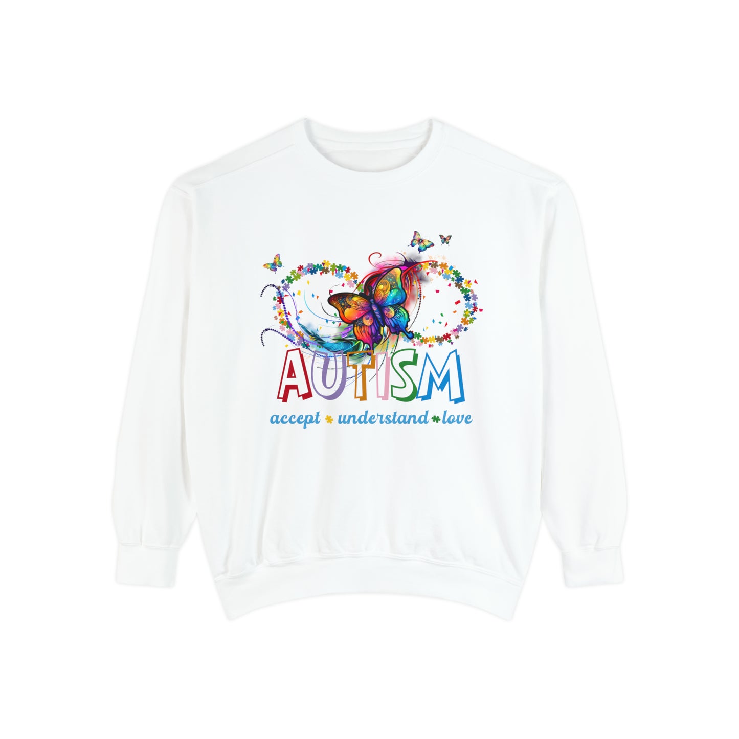 accept understand & love Unisex Garment-Dyed Sweatshirt
