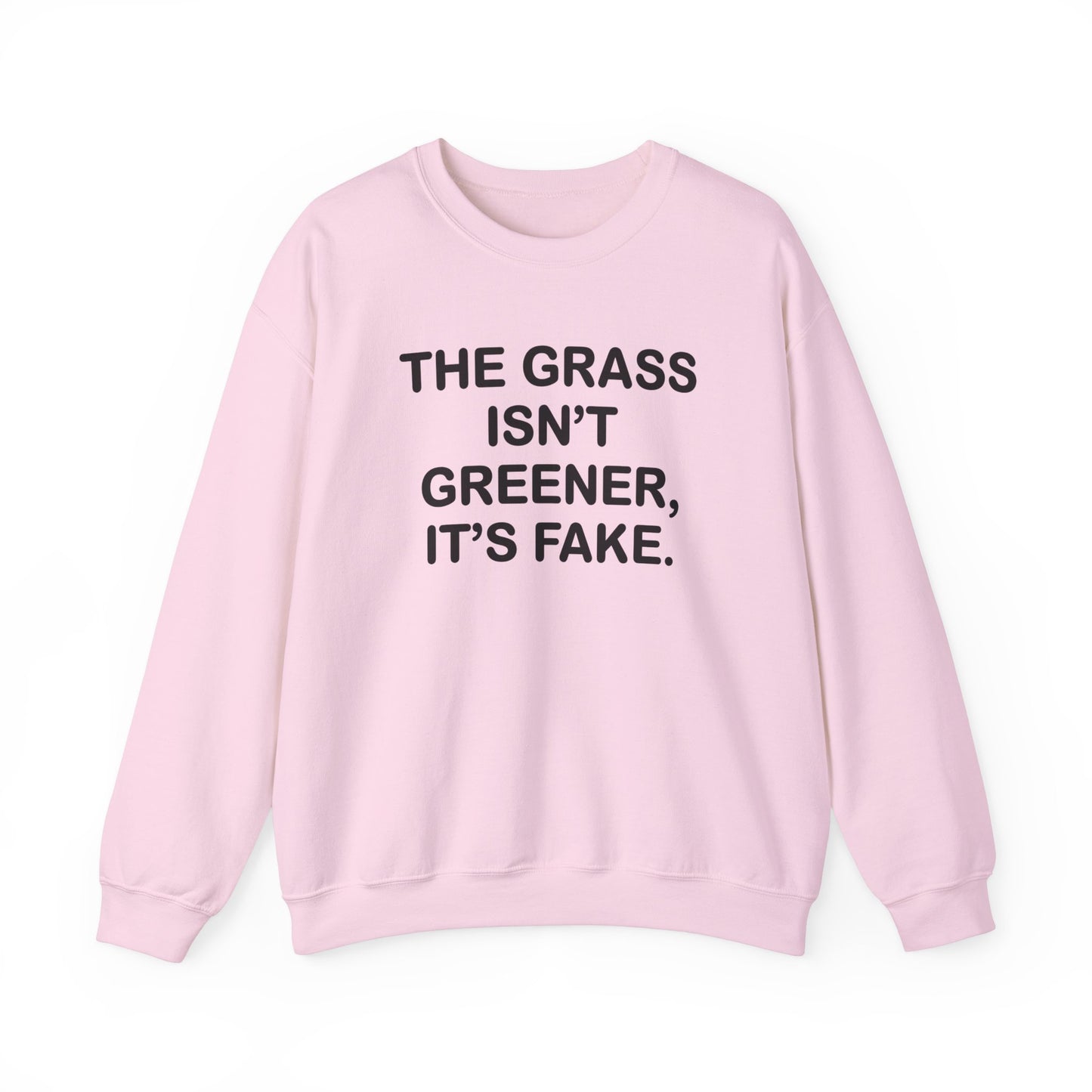 Grass isn’t greener Unisex Heavy Blend™ Crewneck Sweatshirt