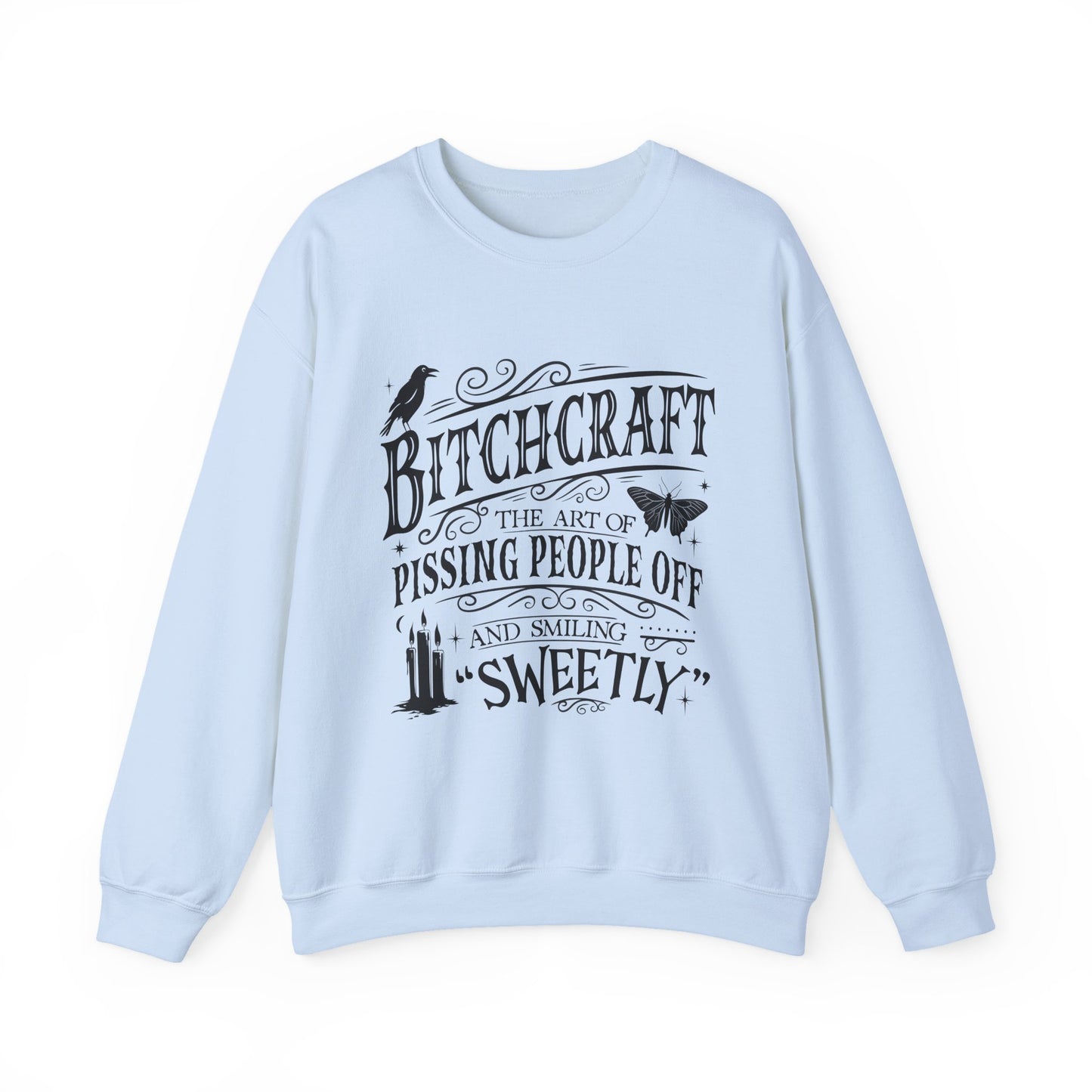 Bitchcraft crewneck