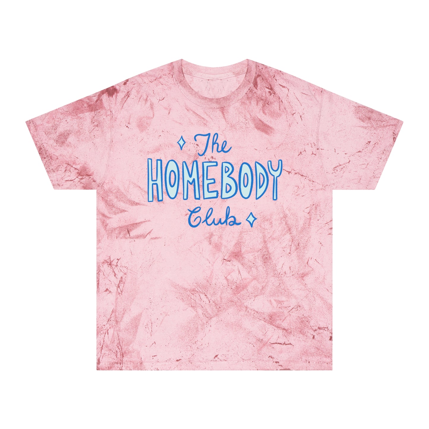 Homebody Club Unisex Color Blast T-Shirt, Cozy Casual Wear, Perfect Gift for Homebodies, Everyday Comfort, Lounge Style