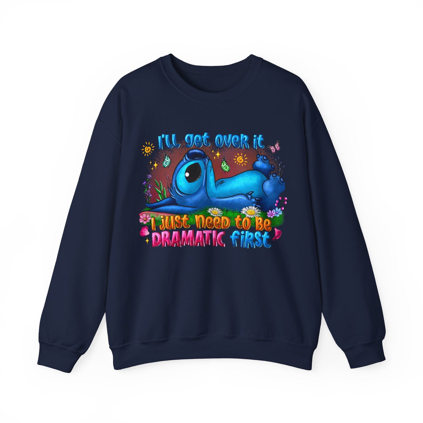 I have to be dramatic first Unisex Heavy Blend™ Crewneck Sweatshirt