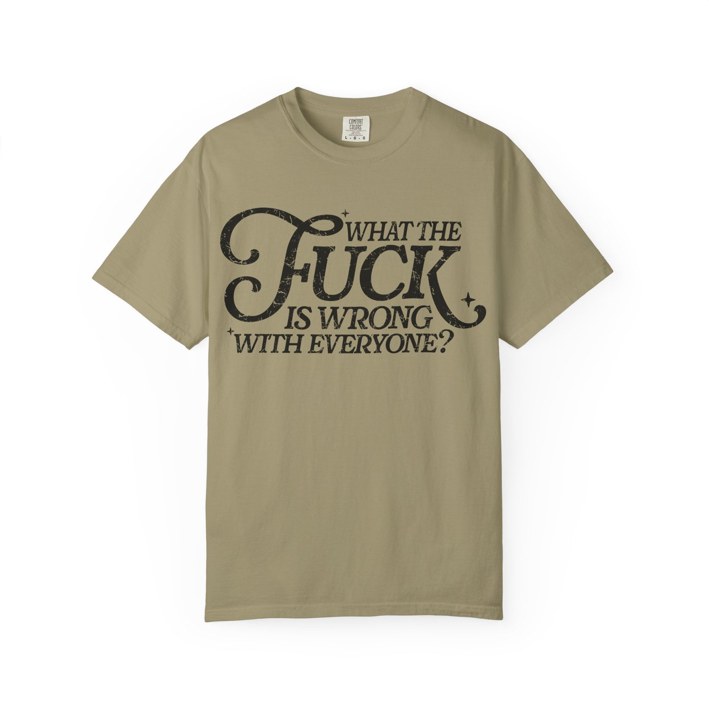 What is wrong Witty Graphic T-Shirt, Unisex Humor Tee, Casual Statement Shirt, Gift for Friends, Everyday Wear, Quirky Outfit
