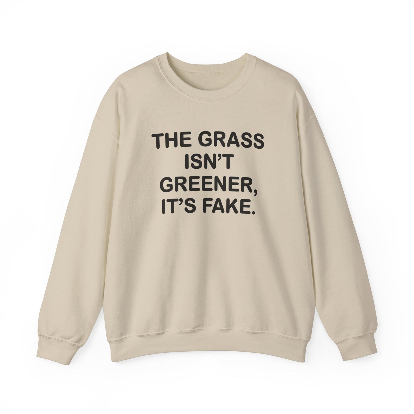 Grass isn’t greener Unisex Heavy Blend™ Crewneck Sweatshirt