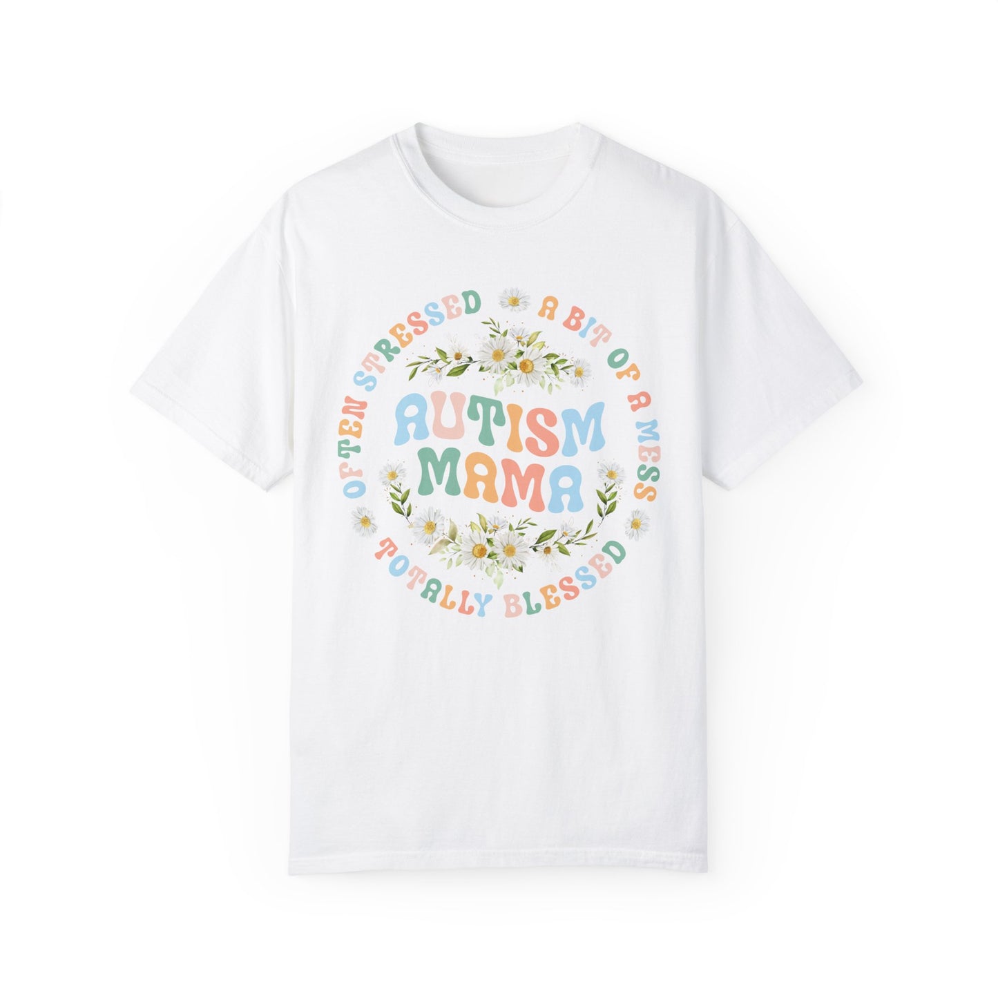 stressed but blessed autism mama Unisex Garment-Dyed T-shirt