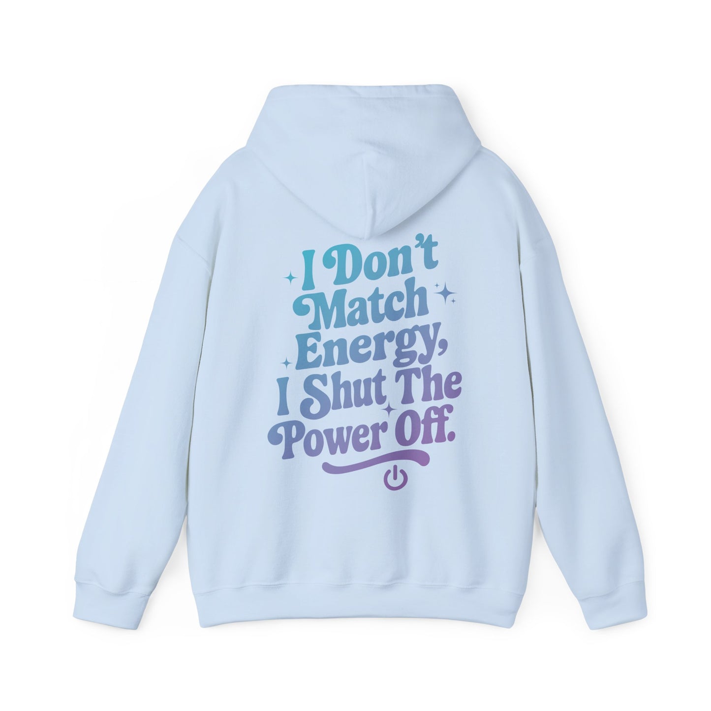 Power Off Hoodie