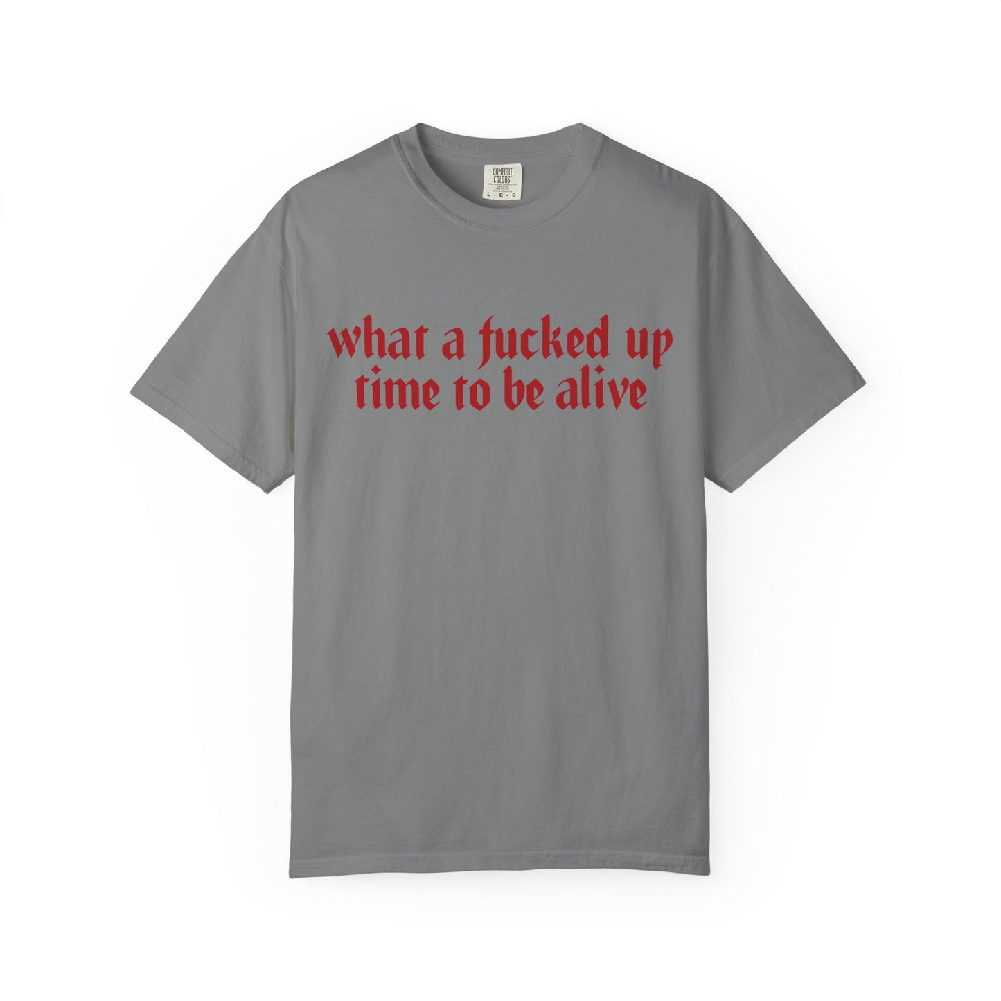 What a time Unisex Garment-Dyed T-shirt