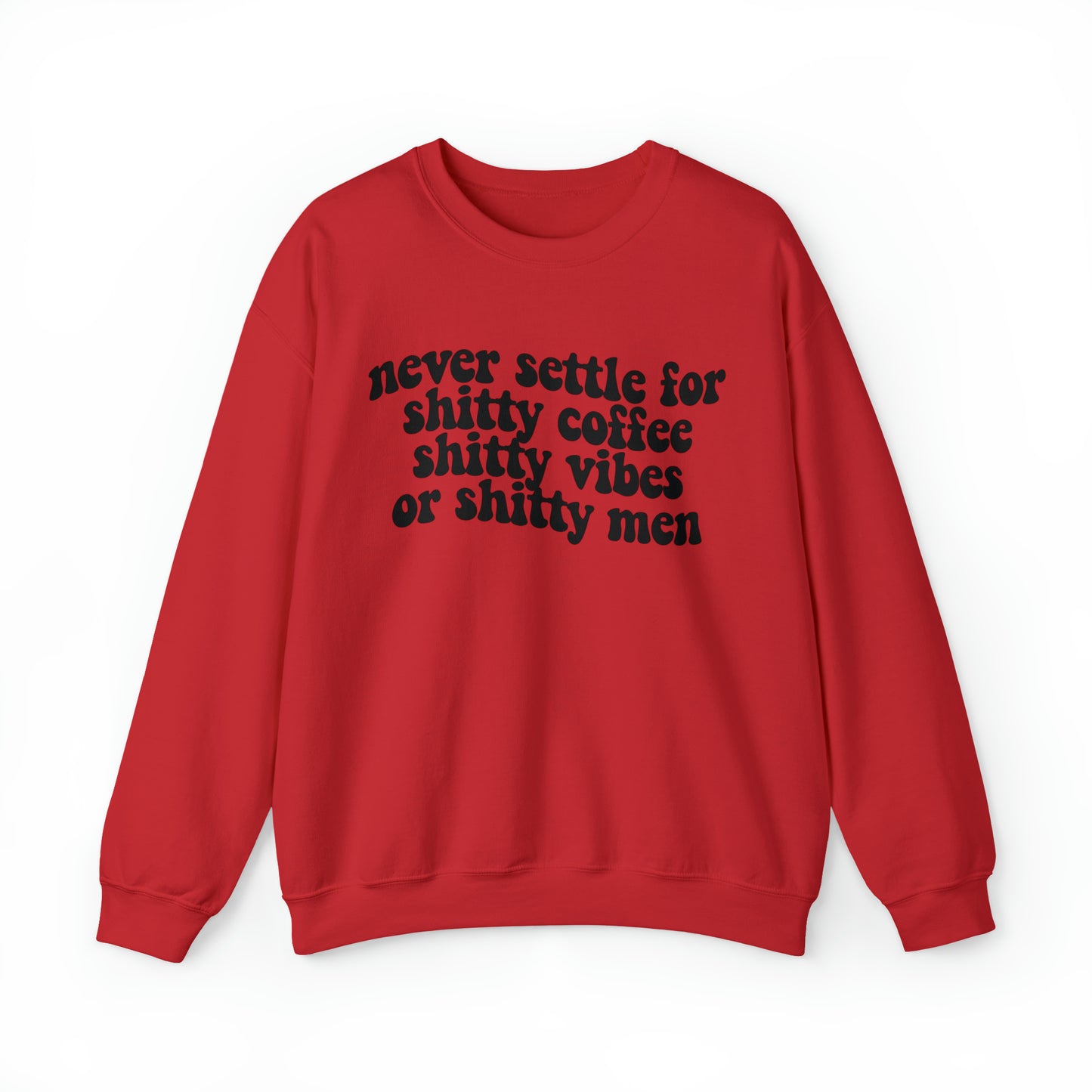 Never Settle Unisex Heavy Blend™ Crewneck Sweatshirt