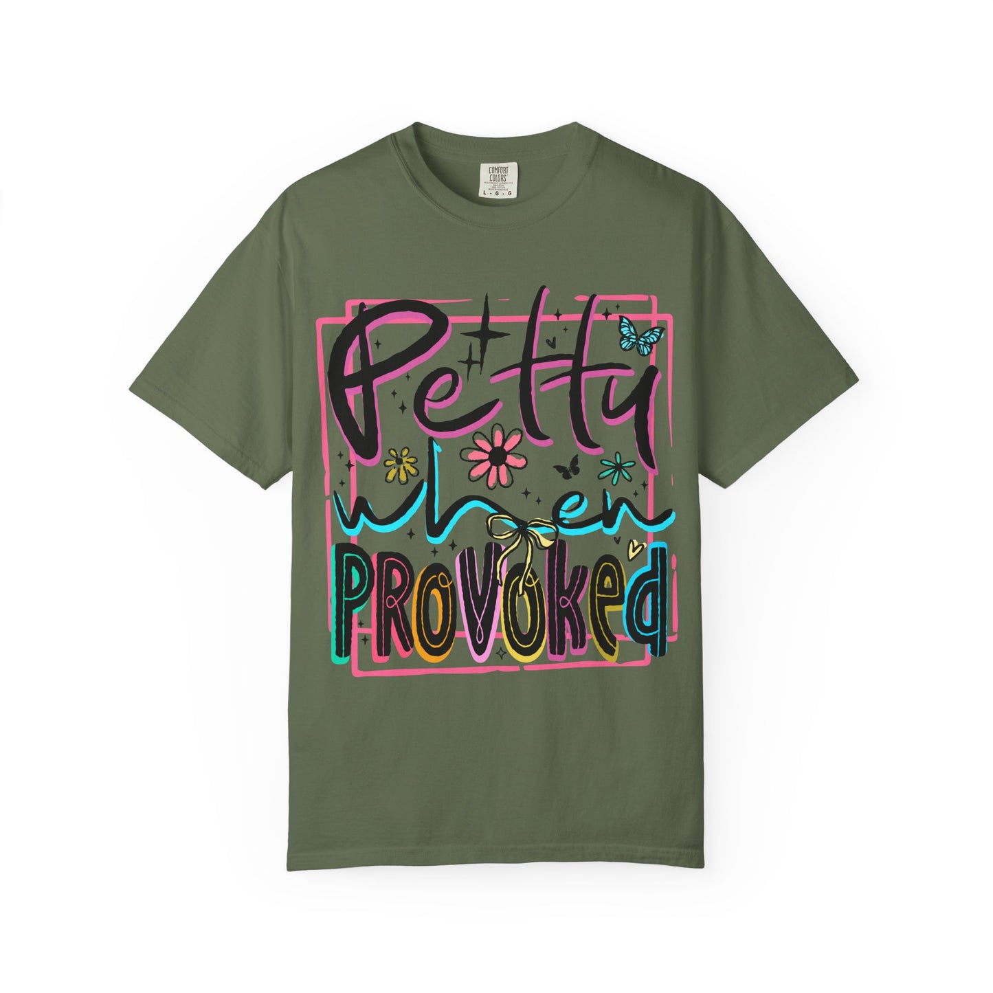 Petty When Provoked tee