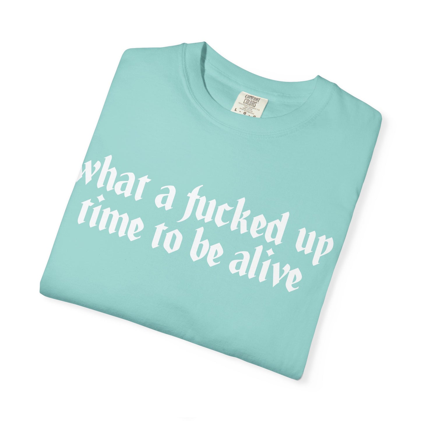 What a time Unisex Garment-Dyed T-shirt