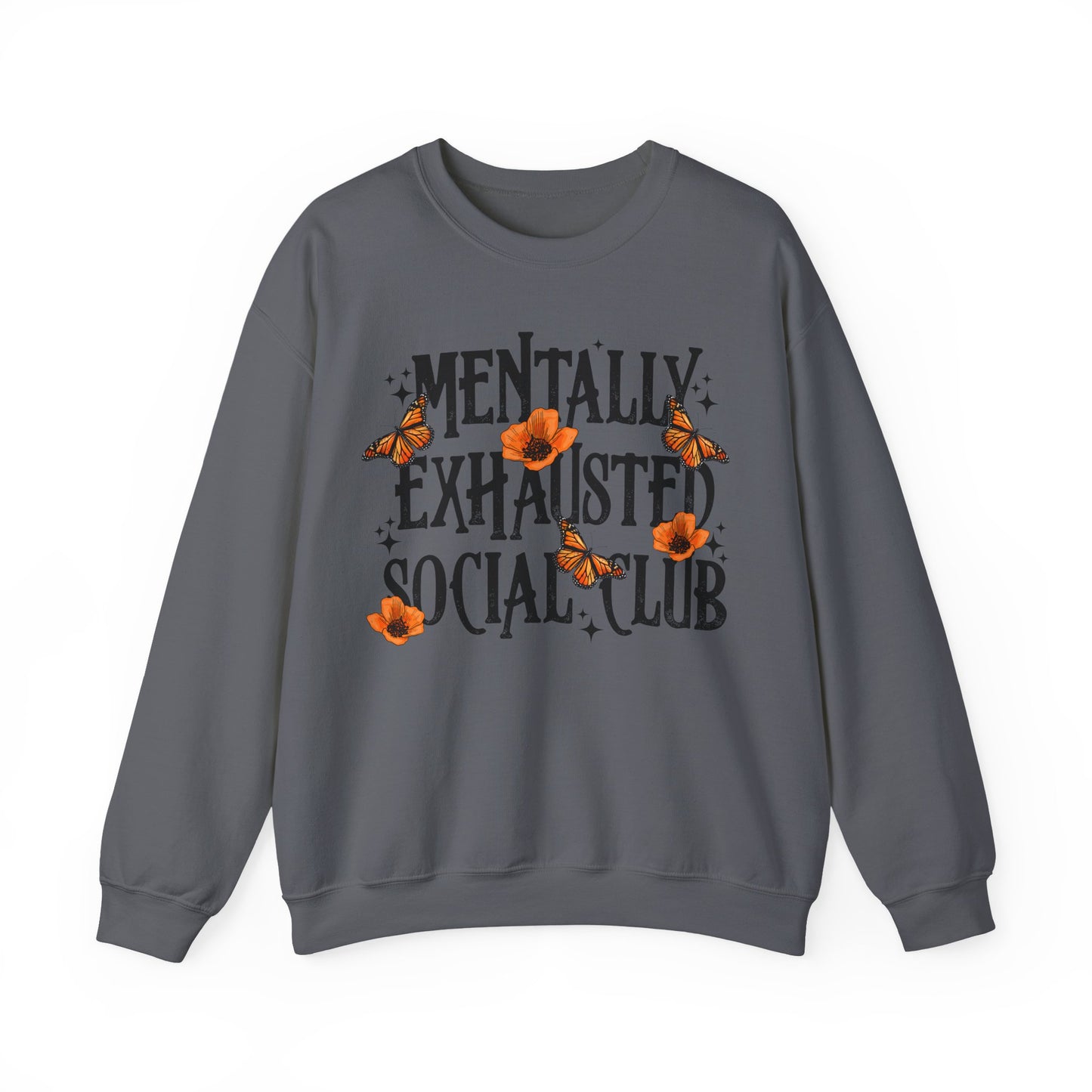 Mentally Exhausted Crewneck Sweatshirt