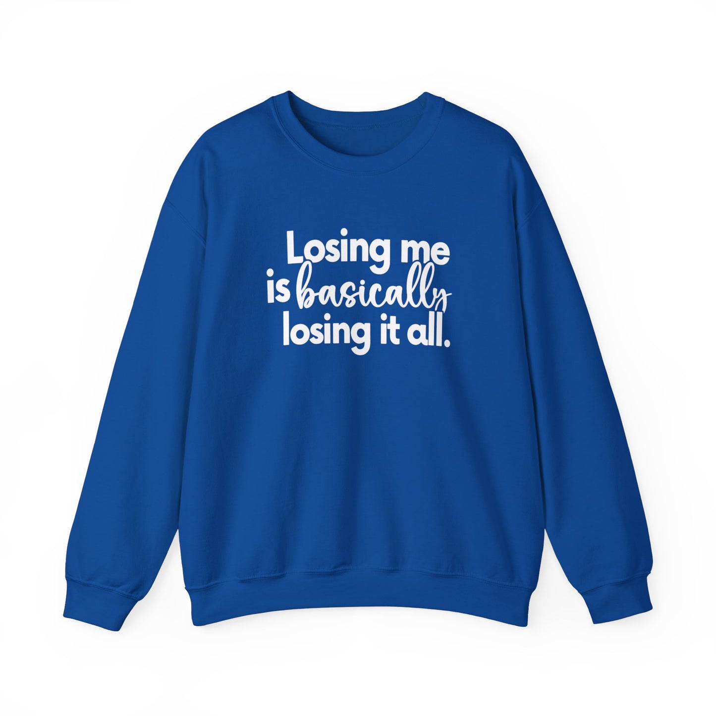 don't lose it all Unisex Heavy Blend™ Crewneck Sweatshirt