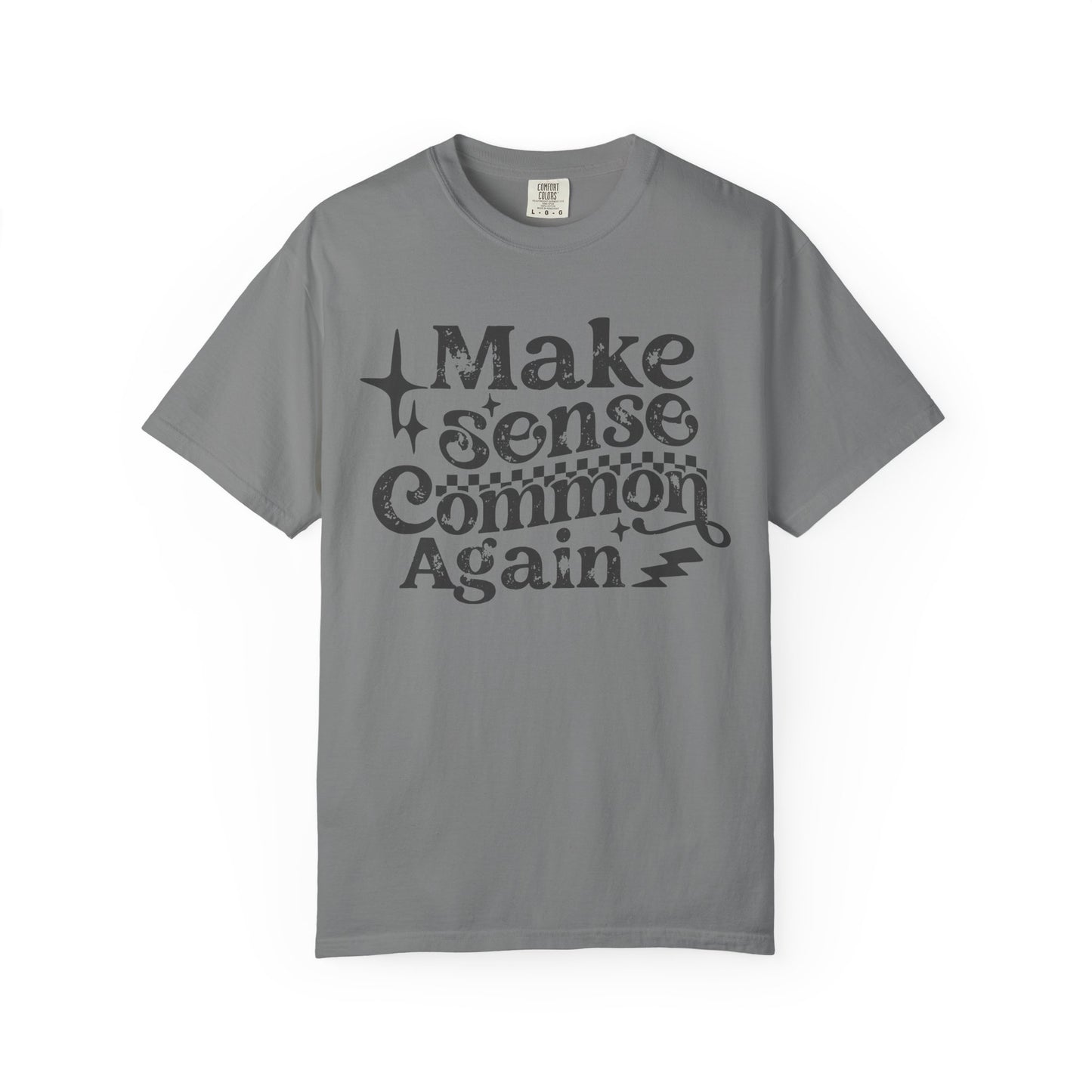 Make sense common t shirt