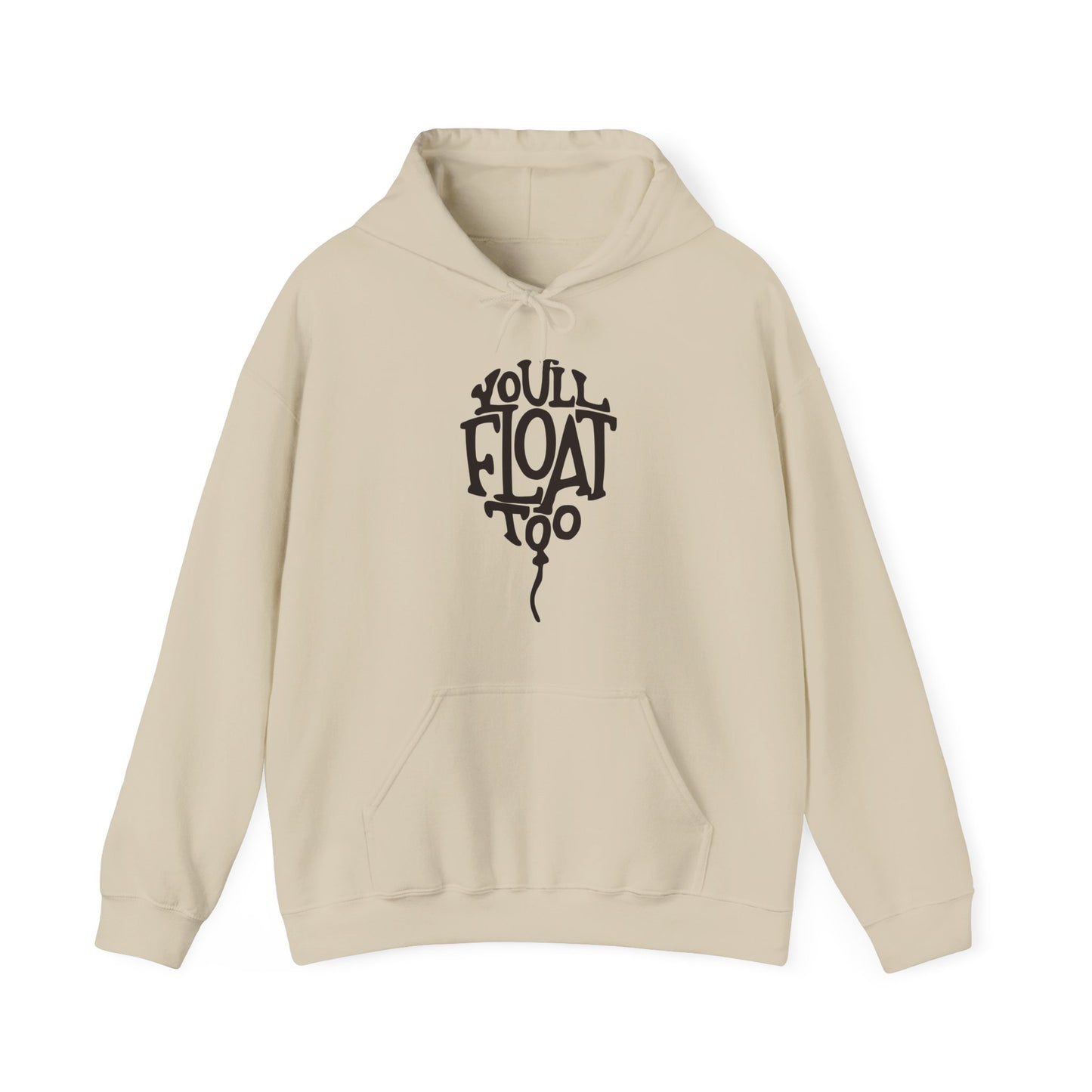 You'll Float Too Sweatshirt