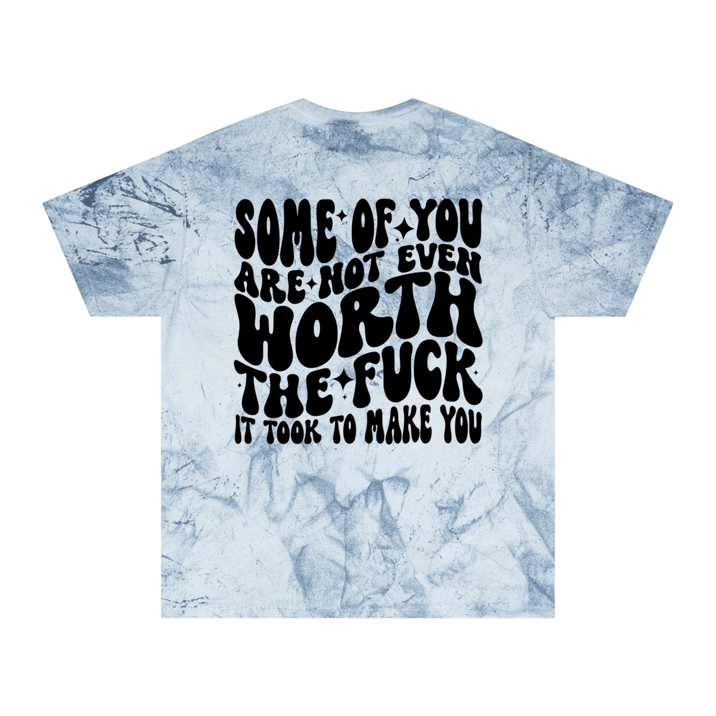 Not worth it color blast tee