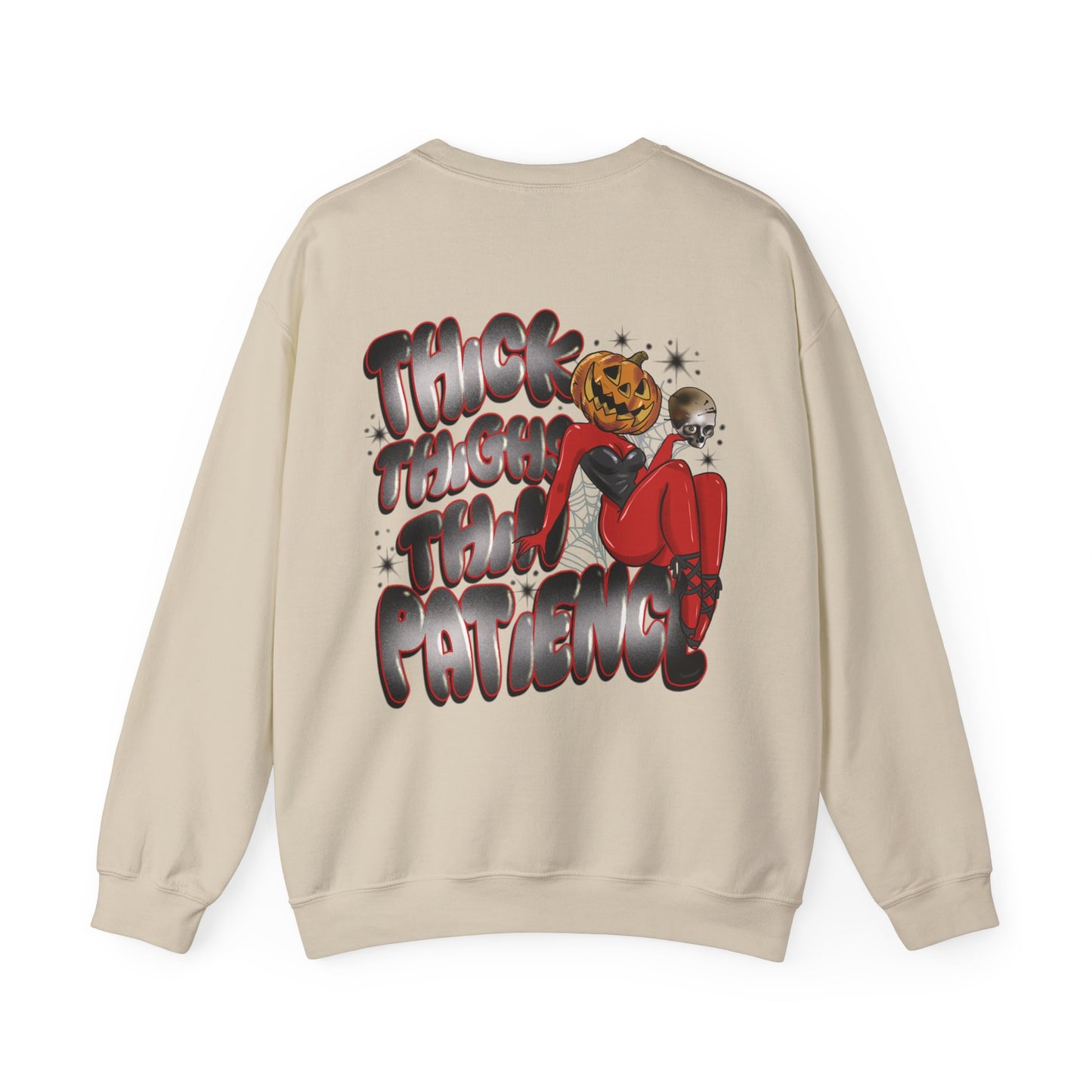 Thick thighs thin patience sweatshirt