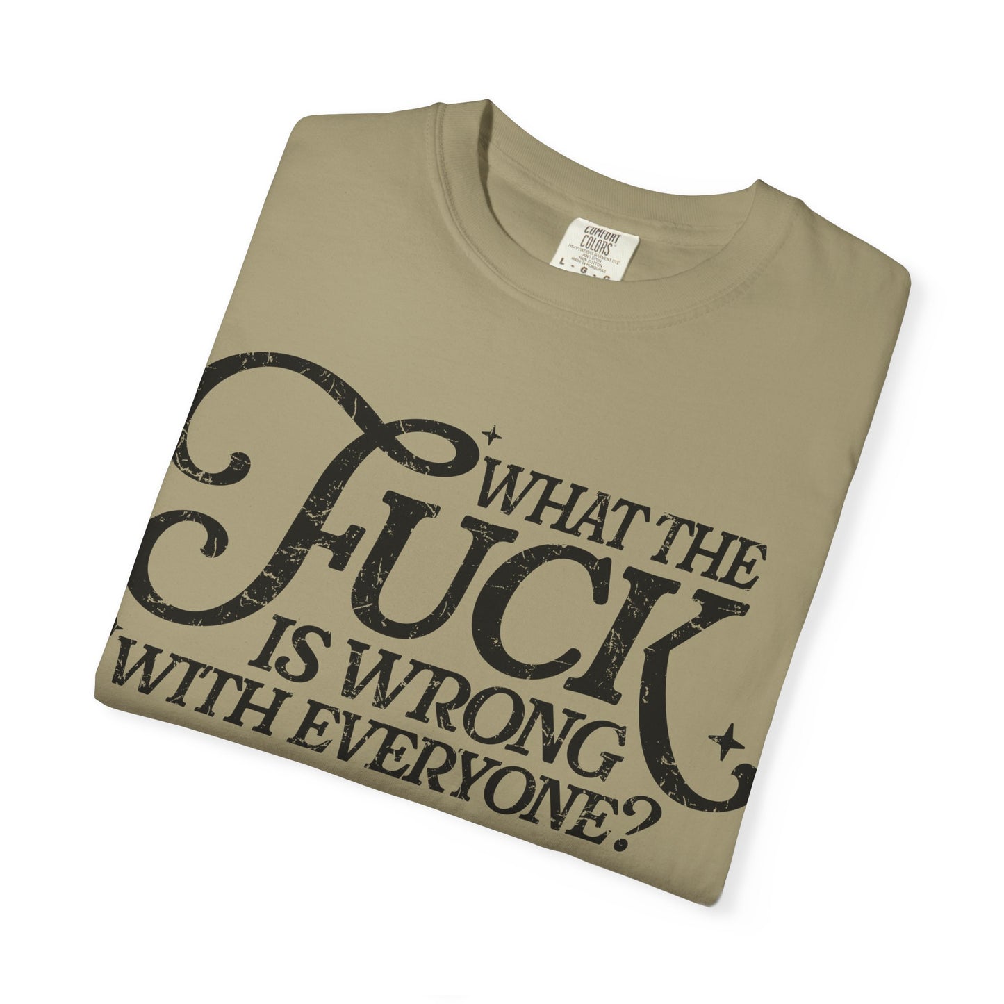 What is wrong Witty Graphic T-Shirt, Unisex Humor Tee, Casual Statement Shirt, Gift for Friends, Everyday Wear, Quirky Outfit