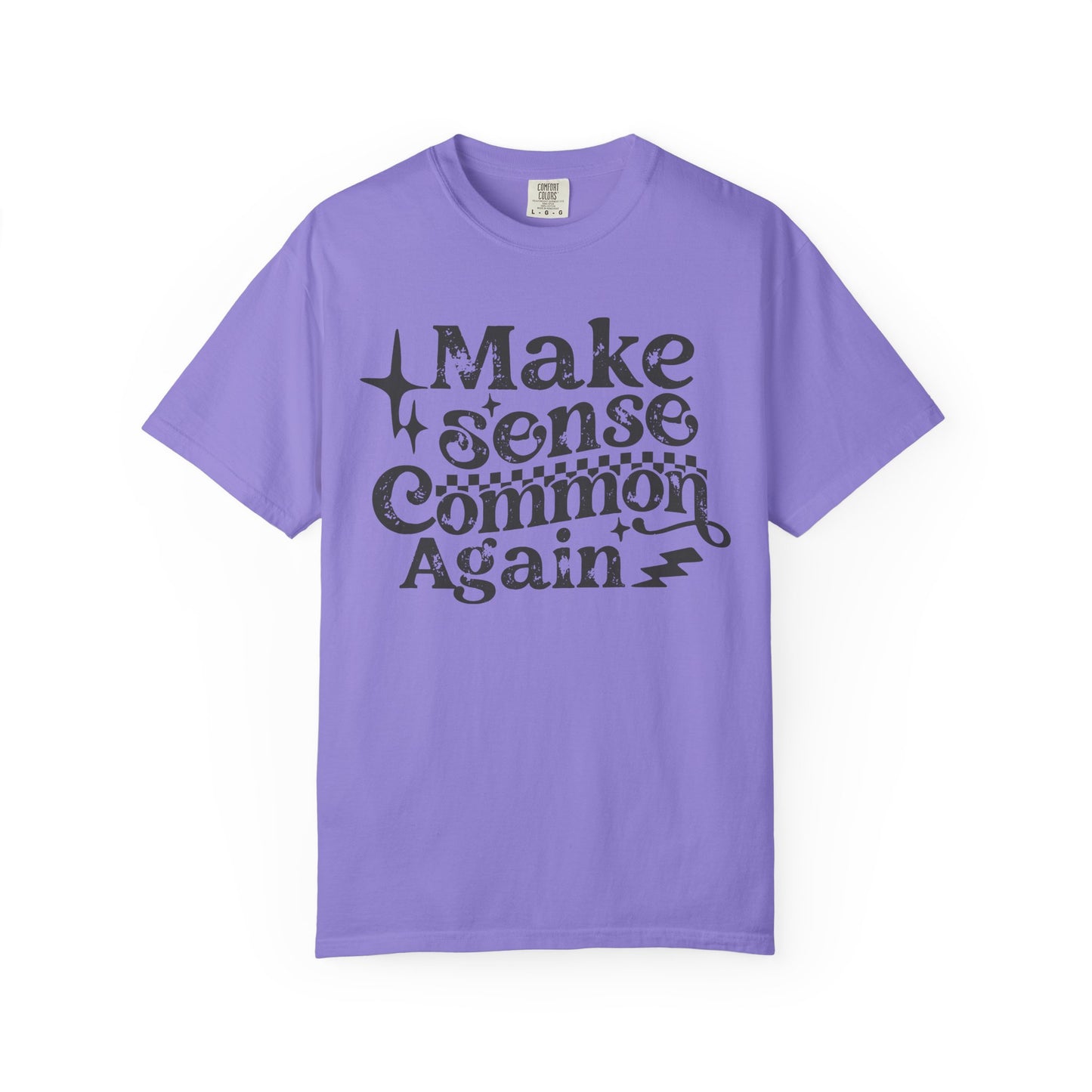 Make sense common t shirt