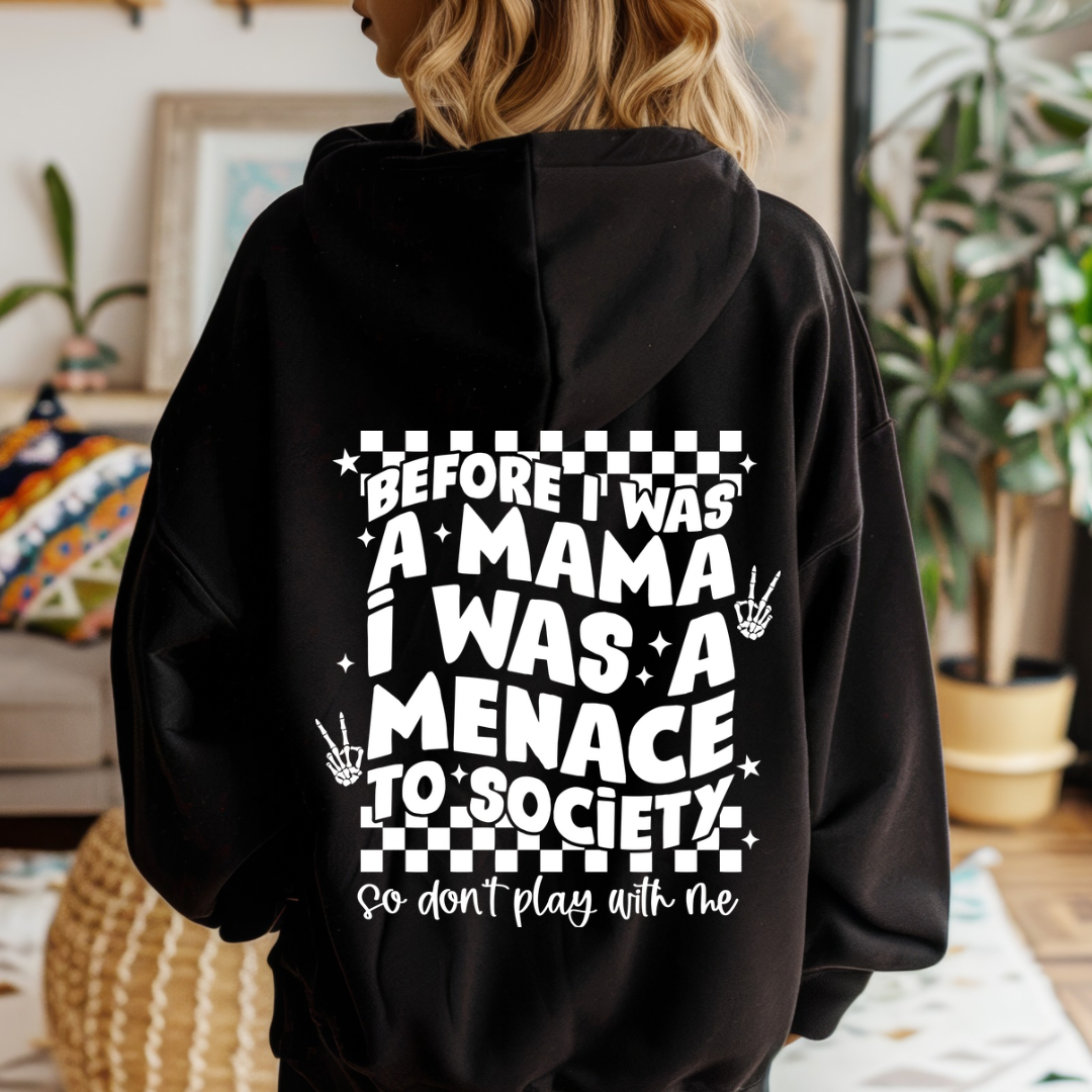 Use to be a Menace hoodie