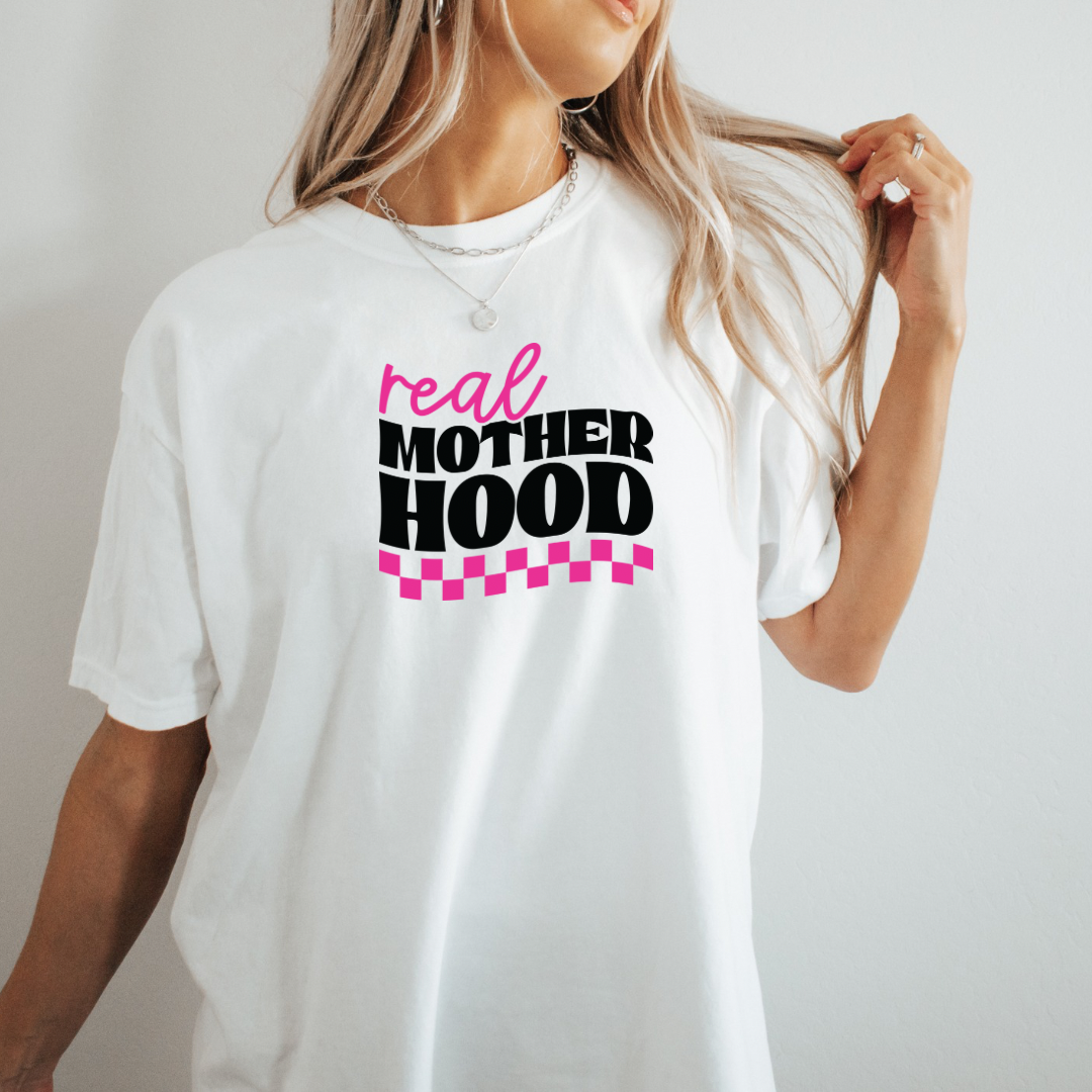 Real motherhood tee