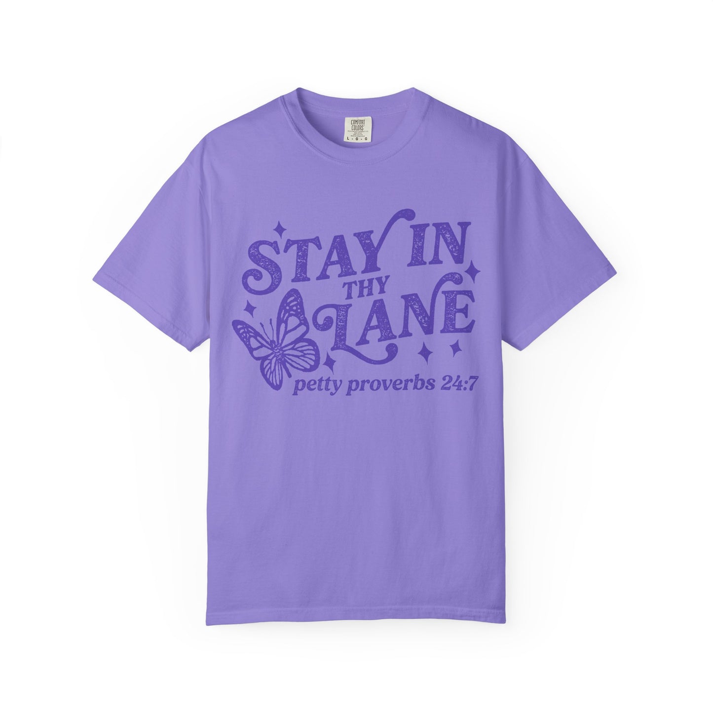 Stay In Thy Lane T-Shirt Petty Proverbs 24:7' Retro Butterfly Graphic Tee