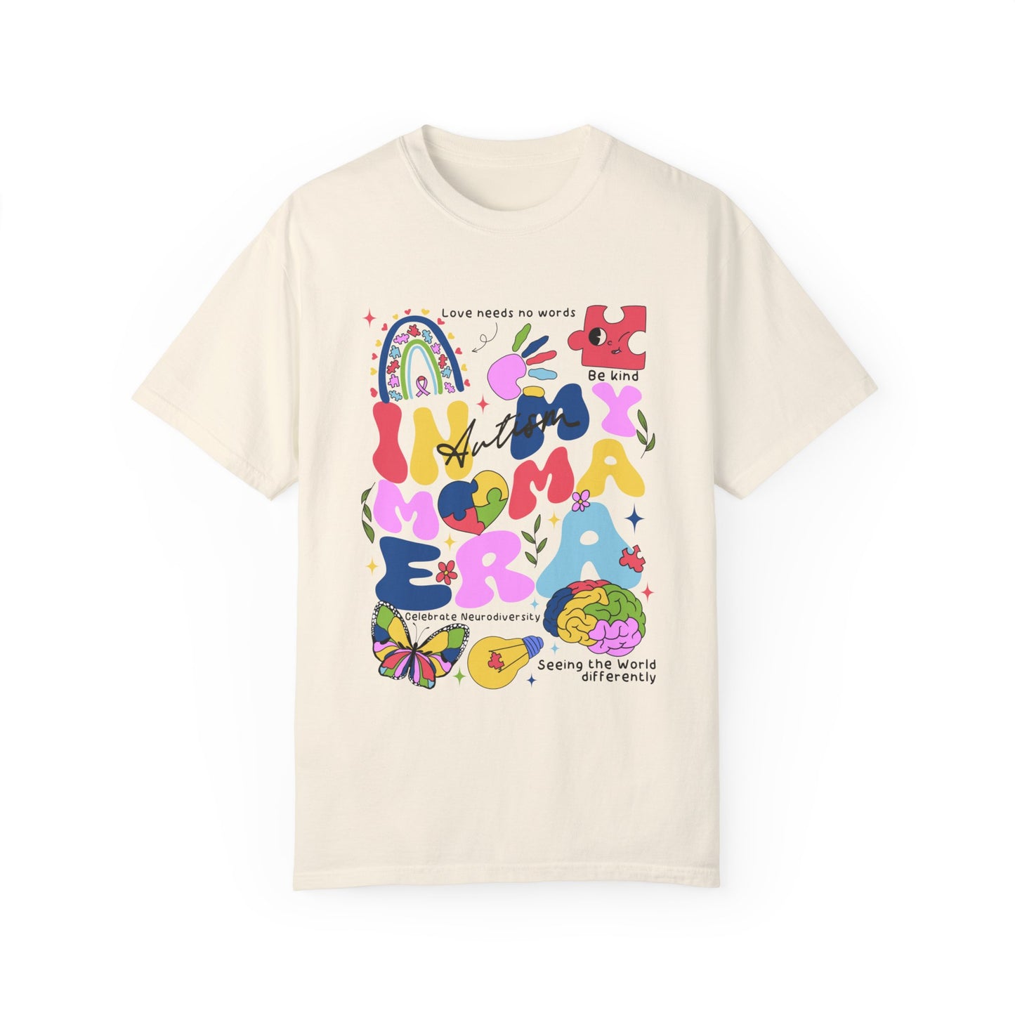 In my autism mom era Unisex Garment-Dyed T-shirt