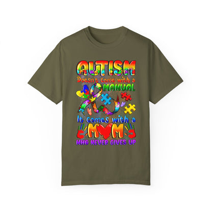 autism moms don't give up Unisex Garment-Dyed T-shirt