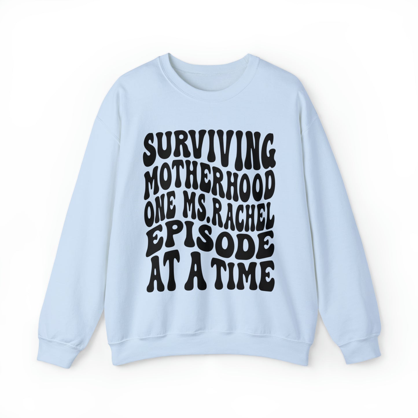 Surviving On Ms Rachel Crewneck