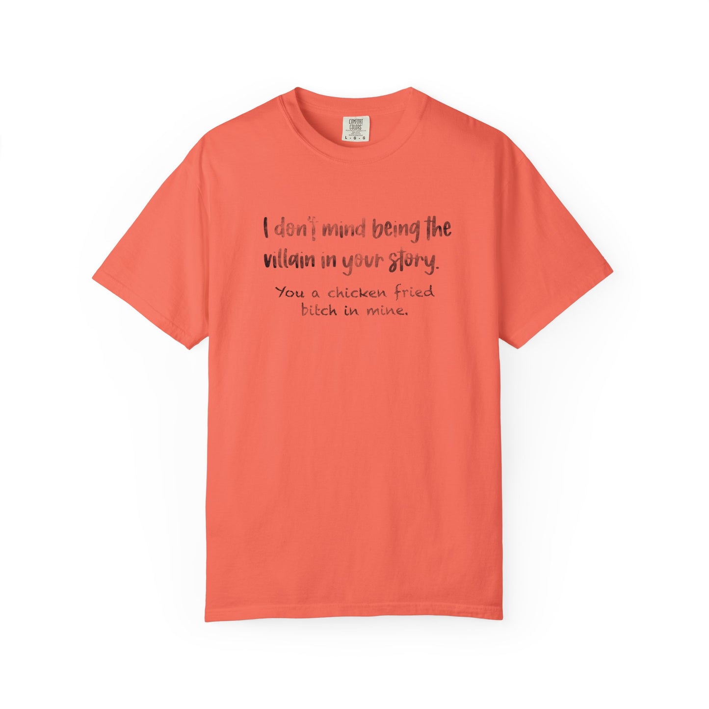 I don’t mind being a villain Unisex Garment-Dyed T-shirt
