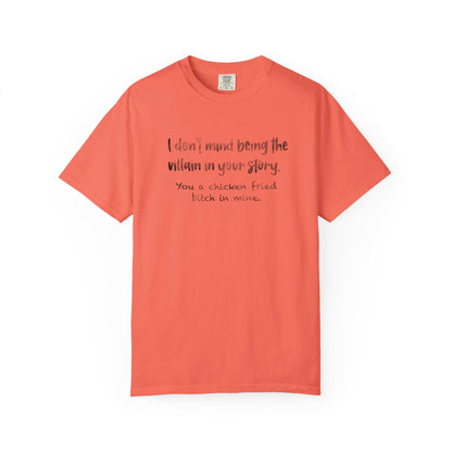 I don’t mind being a villain Unisex Garment-Dyed T-shirt