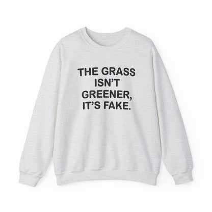 Grass isn’t greener Unisex Heavy Blend™ Crewneck Sweatshirt