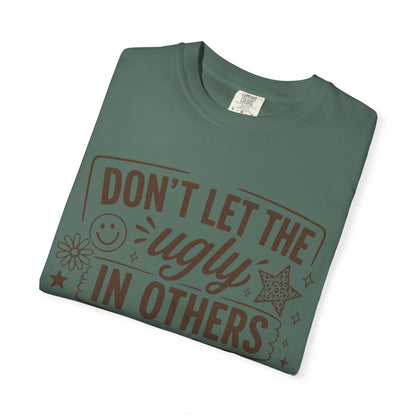 Don’t kill the beauty Unisex Garment-Dyed T-shirt