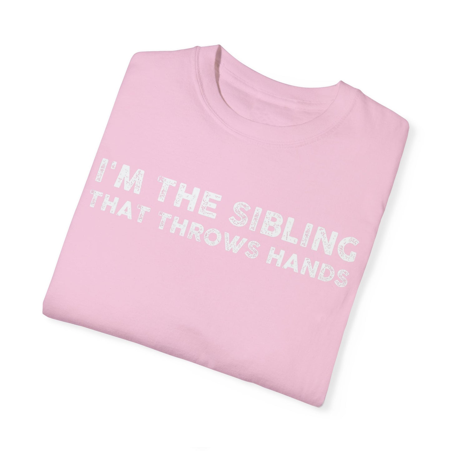 sibling that throws hands Unisex Garment-Dyed T-shirt