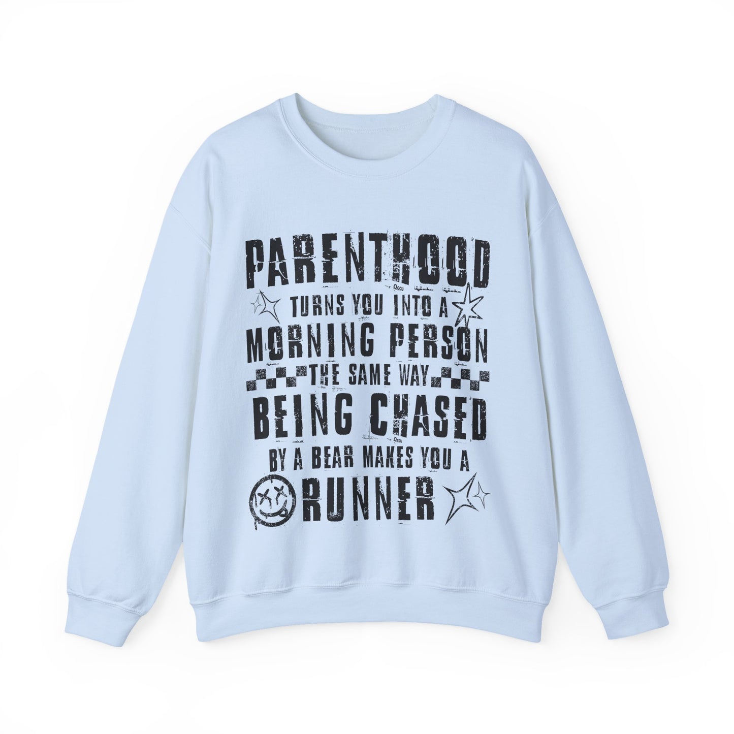 Parenthood Turns You Into a Morning Person crewneck sweatshirt