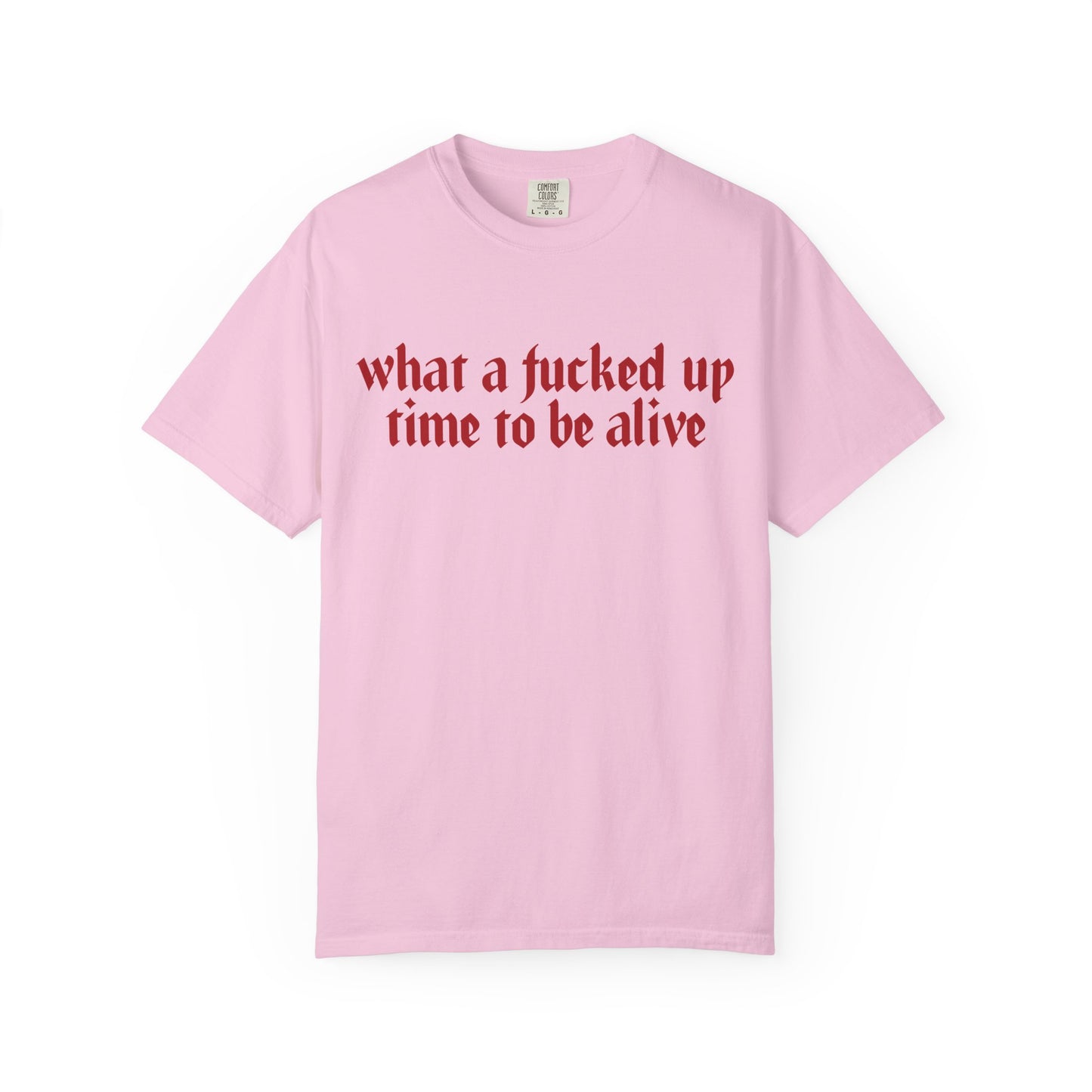 What a time Unisex Garment-Dyed T-shirt