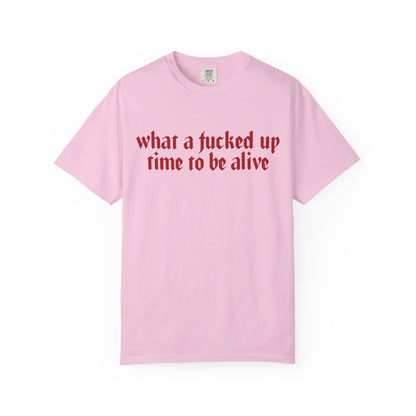 What a time Unisex Garment-Dyed T-shirt