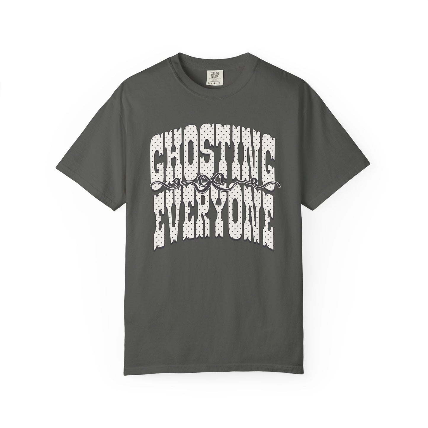 Ghosting everyone Unisex Garment-Dyed T-shirt