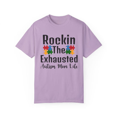 exhausted autism mom Unisex Garment-Dyed T-shirt