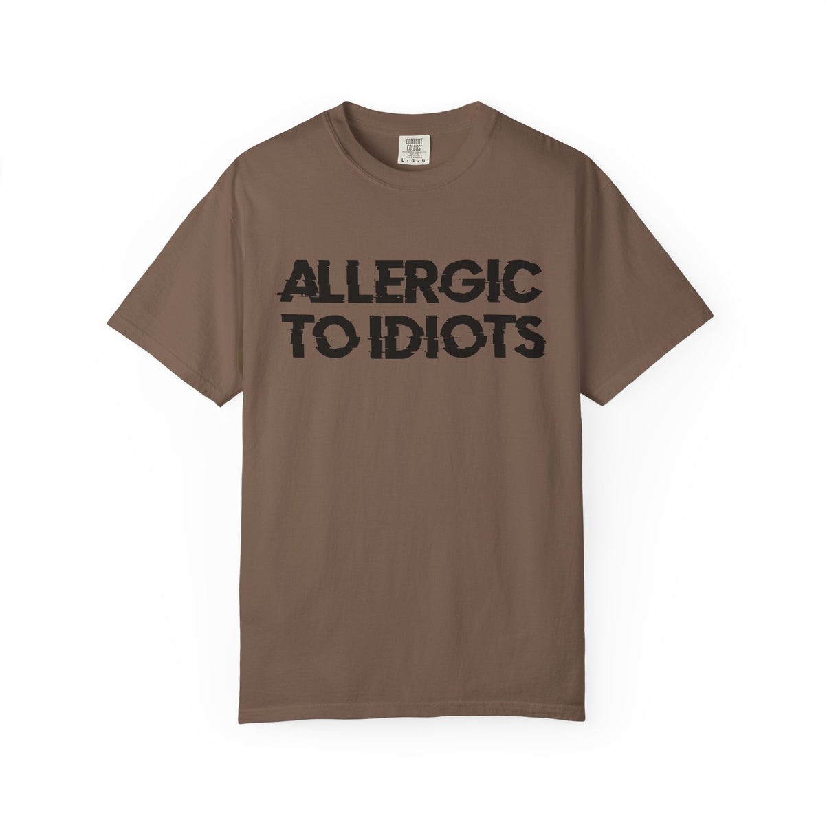 Allergic to idiots Unisex Garment-Dyed T-shirt