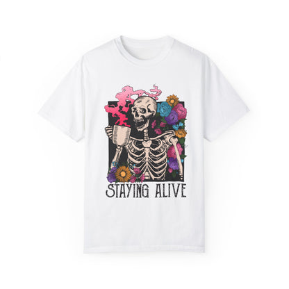 staying alive Unisex Garment-Dyed T-shirt