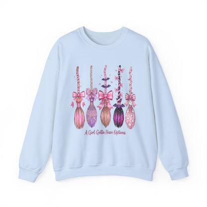 Girls gotta have options crewneck