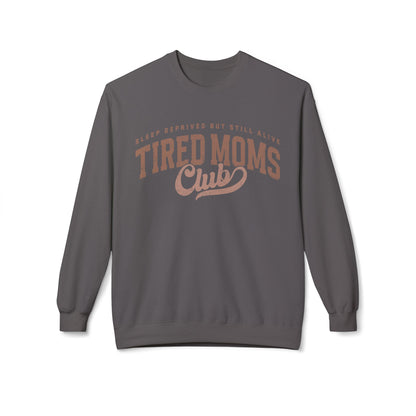 Tired Moms Club Sweatshirt – Cozy 'Tired Moms Club' Crewneck for New & Sleep-Deprived Moms