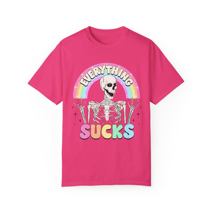 everything sucks Unisex Garment-Dyed T-shirt